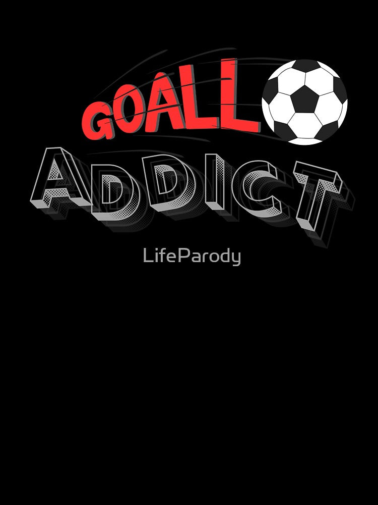 Goal Addict Football Typography by LifeParody