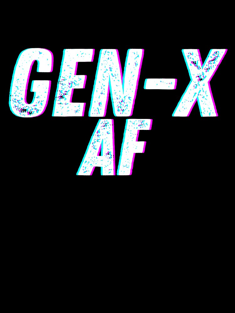 Gen X AF by GenXGrunge T-Shirts, Hoodie, Sweatshirt | BlankRebels.com (Image 3)