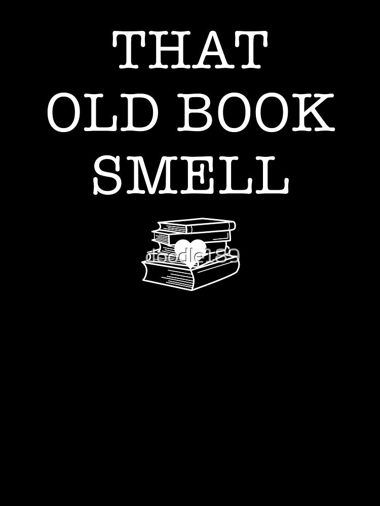 That Old Book Smell by doodle189 T-Shirts, Hoodie, Sweatshirt | BlankRebels.com (Image 3)