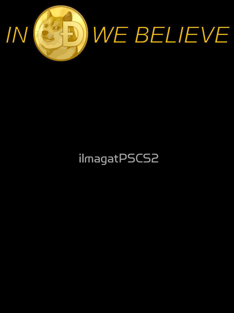 In DOGE we believe by ilmagatPSCS2 T-Shirts, Hoodie, Sweatshirt | BlankRebels.com (Image 3)