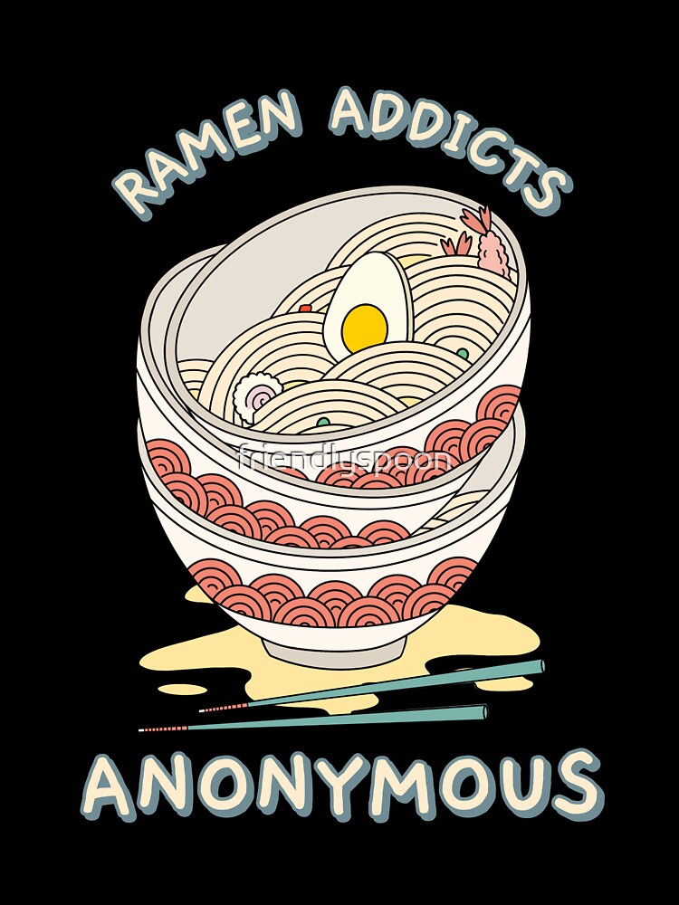 Ramen Addicts Anonymous by friendlyspoon T-Shirts, Hoodie, Sweatshirt | BlankRebels.com (Image 3)