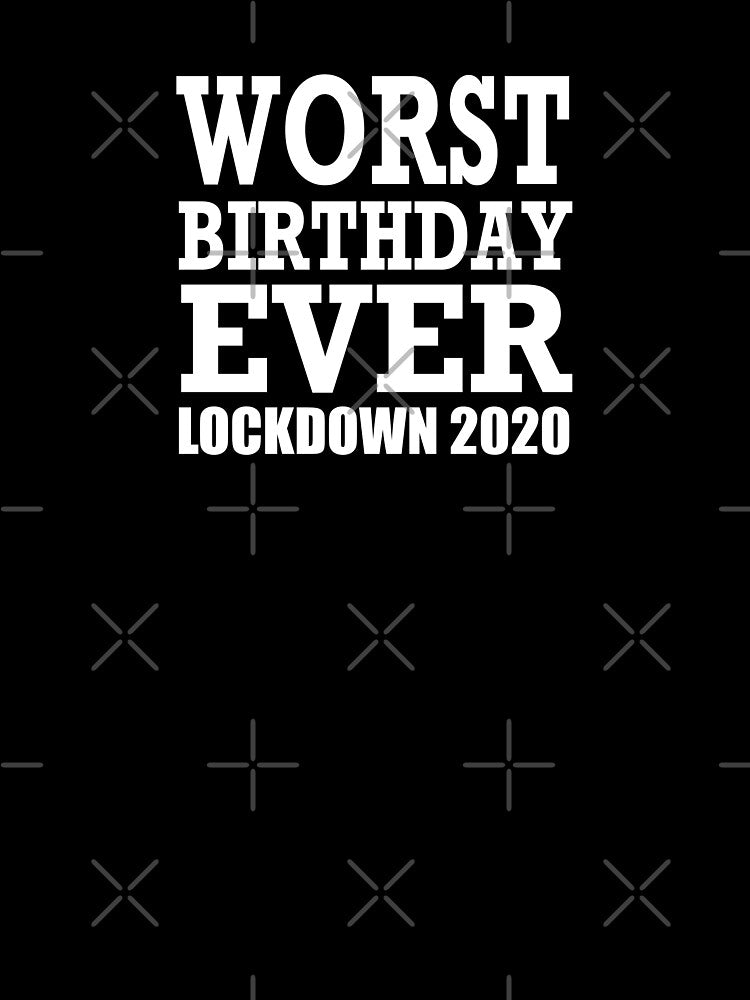 WORST BIRTHDAY EVER by PoshJocks T-Shirts, Hoodie, Sweatshirt | BlankRebels.com (Image 3)