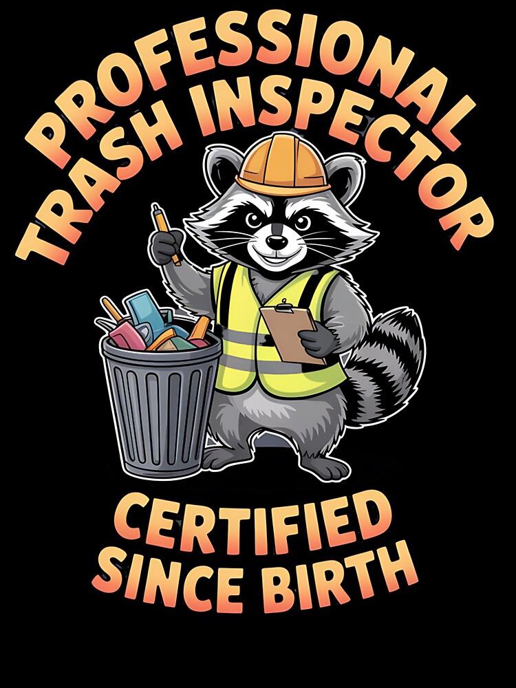 Trash inspector - I love raccoon - Raccoon now - Free raccoon - Raccoon only - Live raccoon - Just do raccoon -... (Image 3)