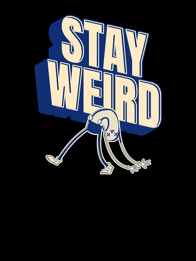 Stay Weird by Simply Positive T-Shirts, Hoodie, Sweatshirt | BlankRebels.com (Image 3)
