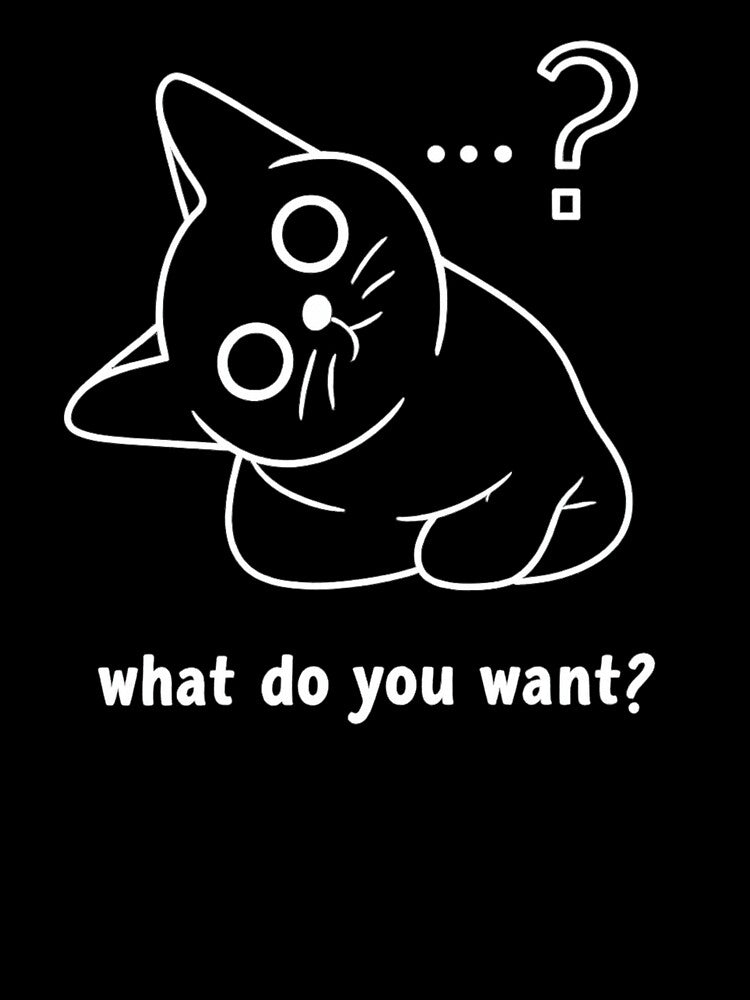 Funny Cat Meme – White Outline for Dark Shirts by RosmaryDesign