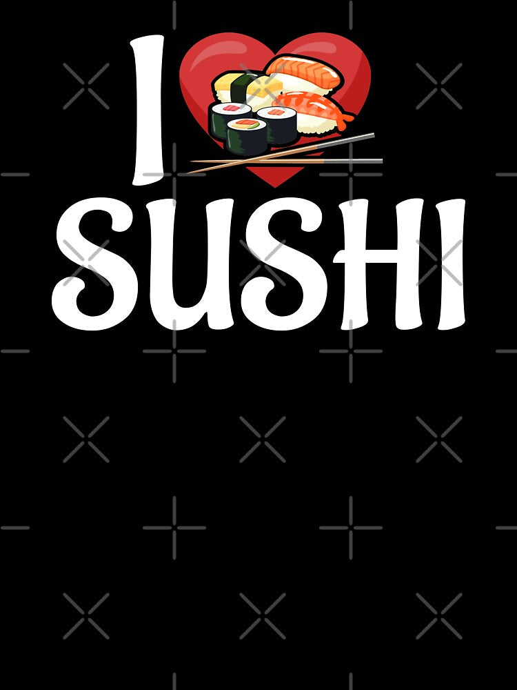 I Love Sushi by Merchking1 T-Shirts, Hoodie, Sweatshirt | BlankRebels.com (Image 3)