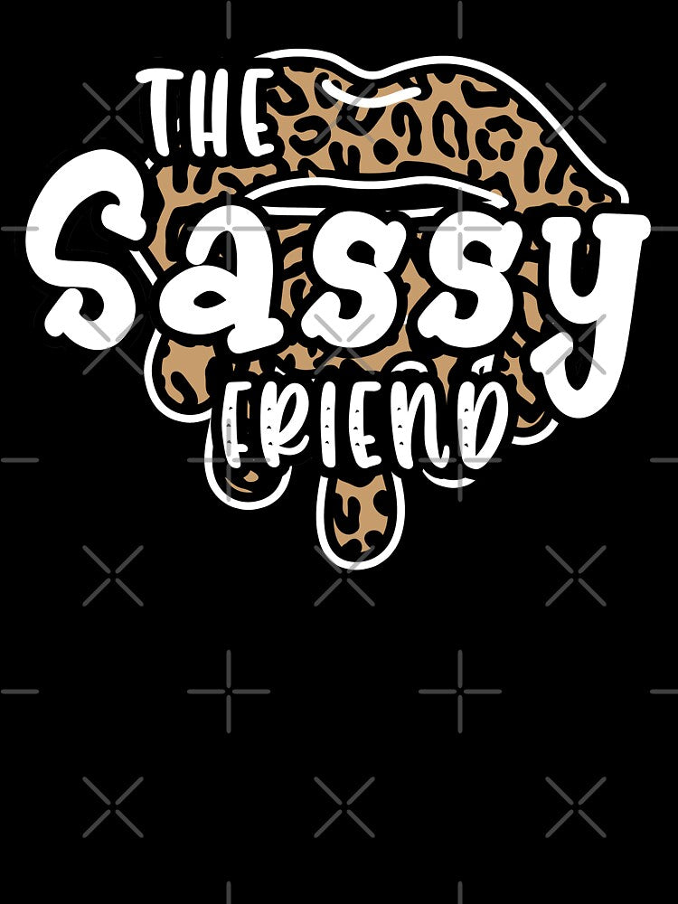 the sassy friend matching best friends bff by GoodyLeo T-Shirts, Hoodie, Sweatshirt | BlankRebels.com (Image 3)