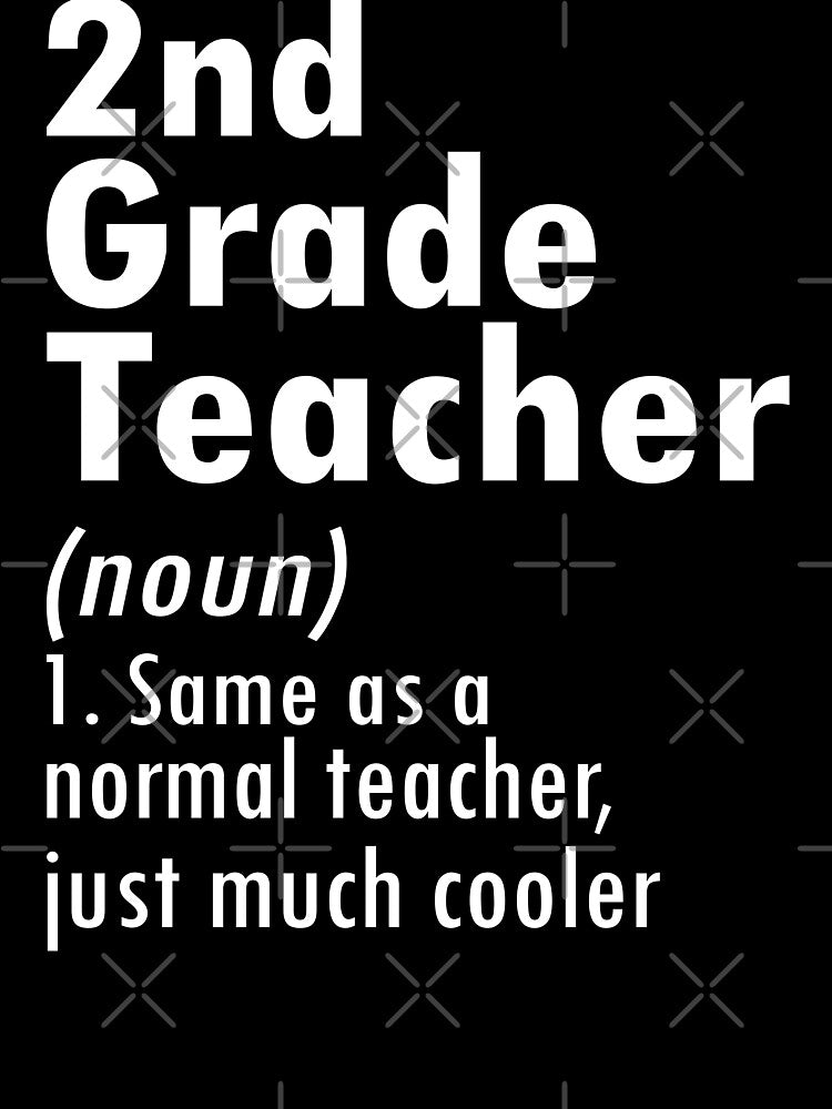2nd Grade Teacher (noun) Same As A Normal Teacher, Just Much Cooler by Gogetgiggles T-Shirts, Hoodie, Sweatshirt (Image 3)
