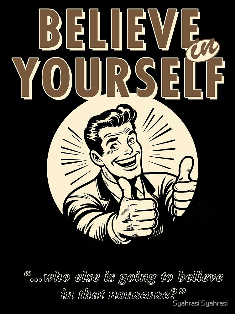 Believe in yourself by Syahrasi