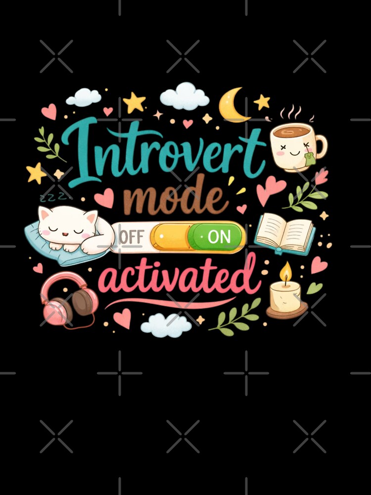 Introvert Mode Activated Cute Aesthetic Design | Anti Social Club Funny Quote by Sanika arts