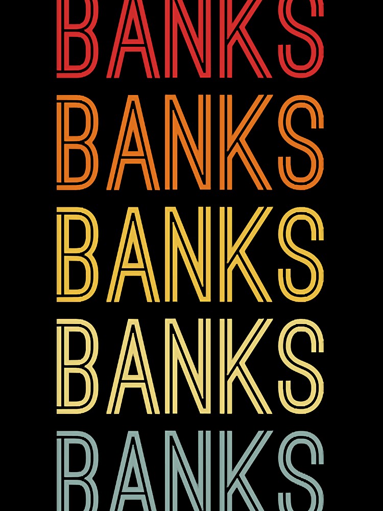 Banks Name Vintage Retro Gift Named Banks by rogeliorice T-Shirts, Hoodie, Sweatshirt | BlankRebels.com (Image 3)