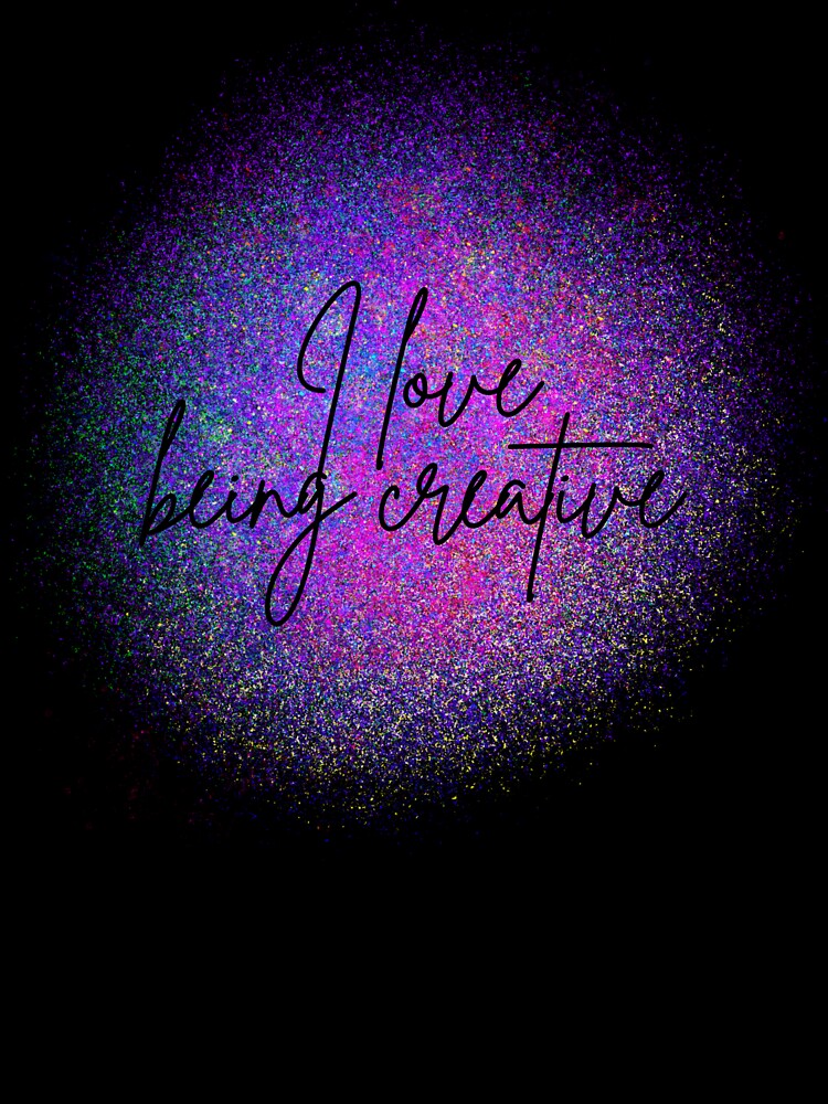 I Love Being Creative – Minimalist Typography by icreativestudio