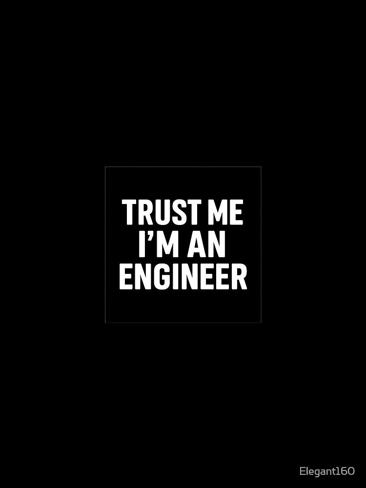 Trust Me I’m an Engineer – Transparent Design with Wrench Icon by Elegant160 T-Shirts, Hoodie, Sweatshirt (Image 3)