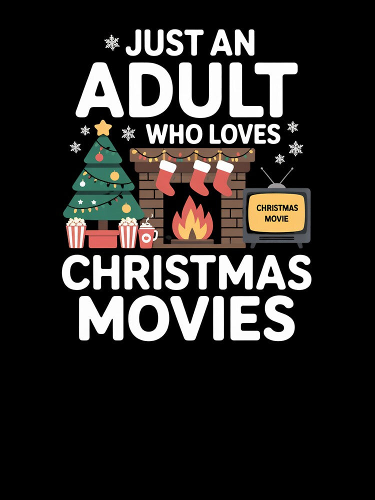 Just an Adult Who Loves Christmas Movies - Cozy Holiday Design with Fireplace, Christmas Tree, Popcorn by... (Image 3)