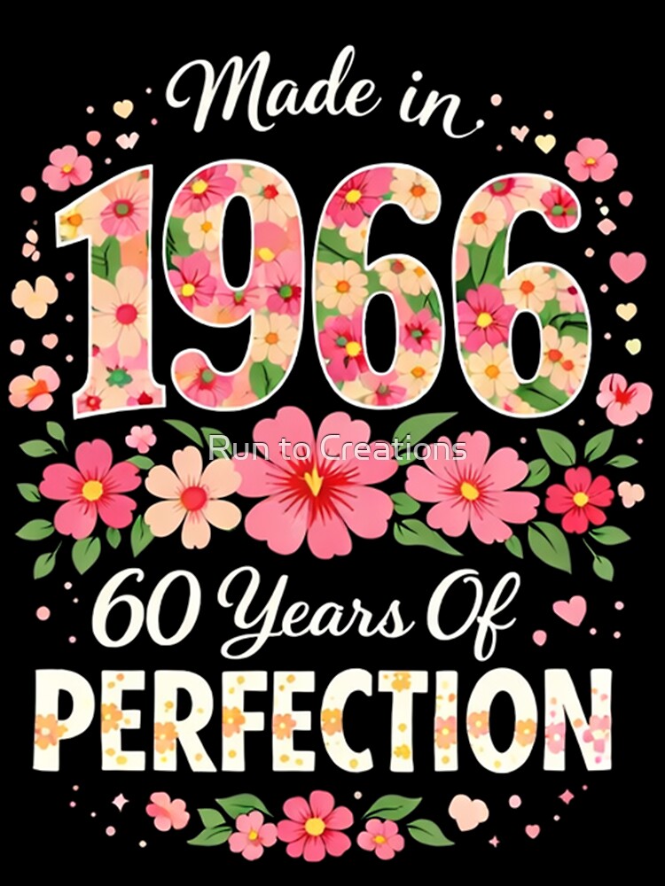 60th Birthday Made 1966 Floral by Run to Creations T-Shirts, Hoodie, Sweatshirt | BlankRebels.com (Image 3)
