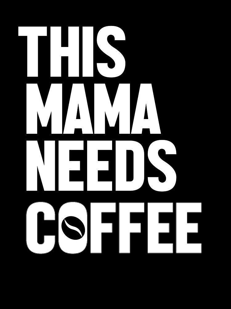 This Mama Needs Coffee by Wisequist T-Shirts, Hoodie, Sweatshirt | BlankRebels.com (Image 3)