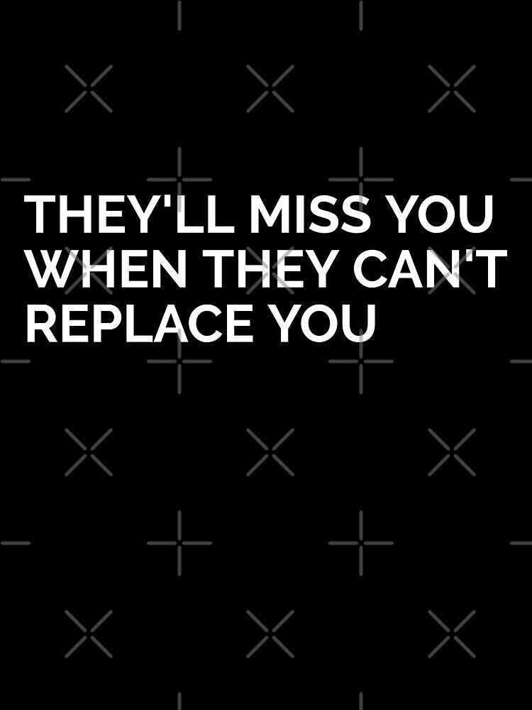 THEY'LL MISS YOU WHEN THEY CAN'T REPLACE YOU. MOTIVATIONAL T-SHIRT QUOTE by SuccessfulVibes Hoodie, Sweatshirt (Image 3)
