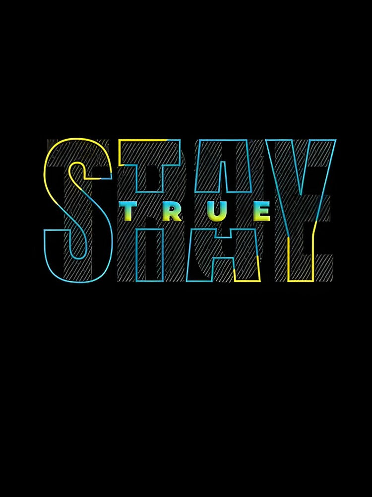 STAY TRUE by GraphicoGear T-Shirts, Hoodie, Sweatshirt | BlankRebels.com (Image 3)