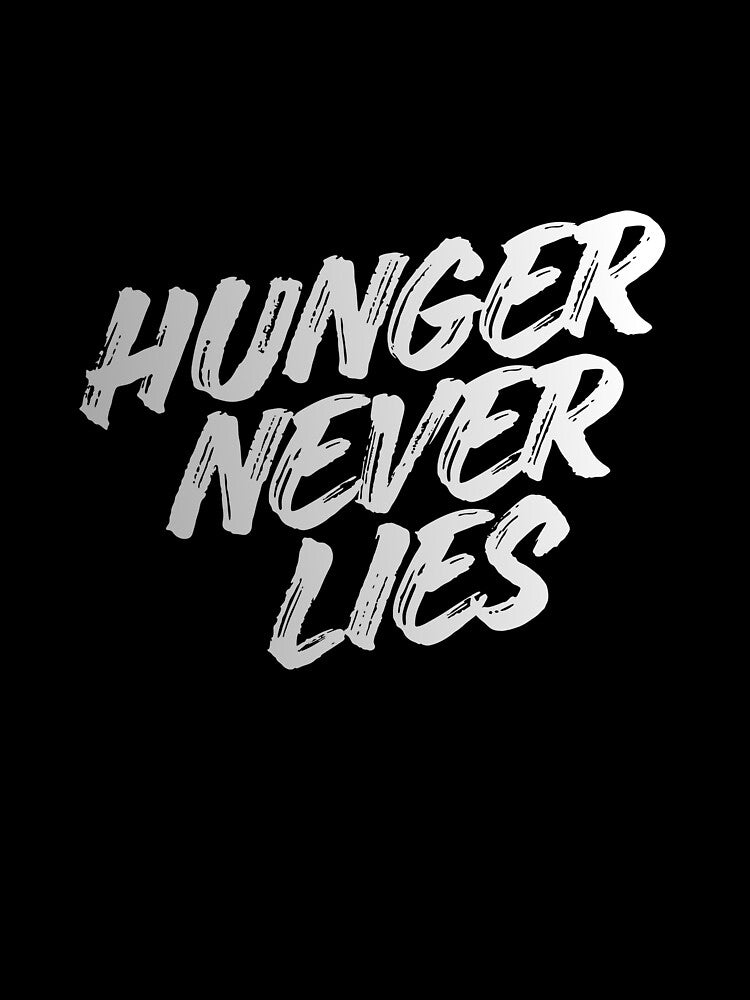 Hunger never lies by MariusDesign210