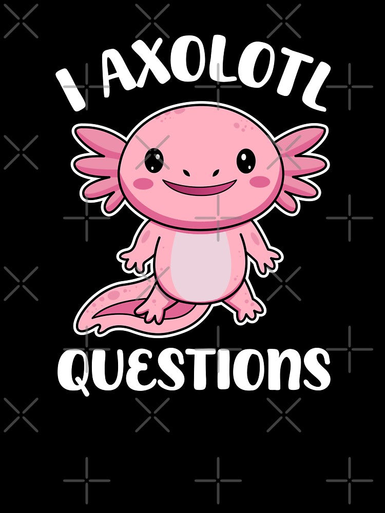 I Axolotl Questions by TavellynArt T-Shirts, Hoodie, Sweatshirt | BlankRebels.com (Image 3)