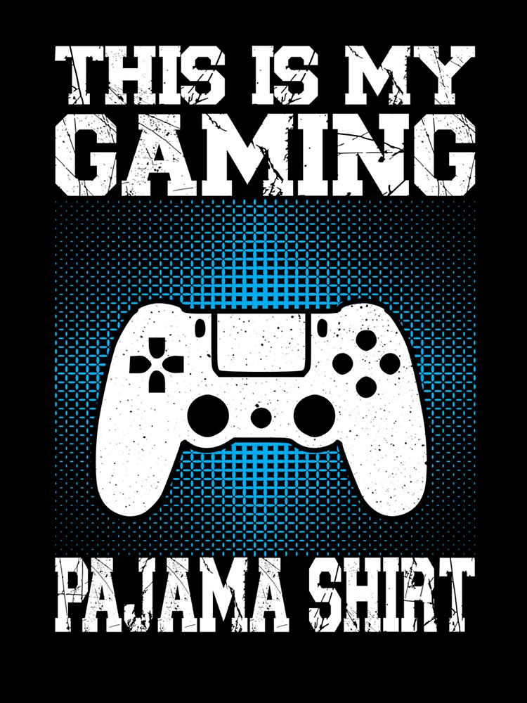 This Is My gaming Pajama Shirt Funny Video Game Gamer by taaddison50 Hoodie, Sweatshirt | BlankRebels.com (Image 3)