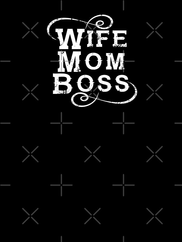 Wife Mom Boss by wazoosi T-Shirts, Hoodie, Sweatshirt | BlankRebels.com (Image 3)