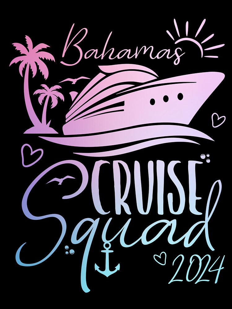 Bahamas Cruise Squad 2024 Family Matching Vacation Friends by Blackewhite T-Shirts, Hoodie, Sweatshirt (Image 3)