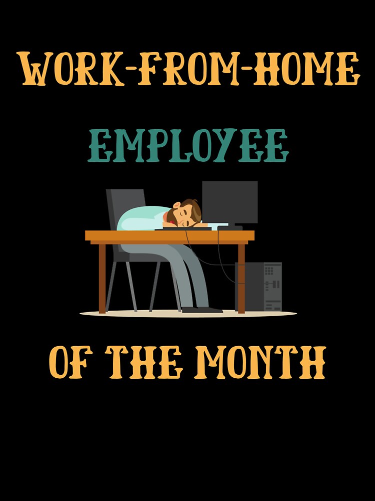 work from home employee of the month by Irelene T-Shirts, Hoodie, Sweatshirt | BlankRebels.com (Image 3)