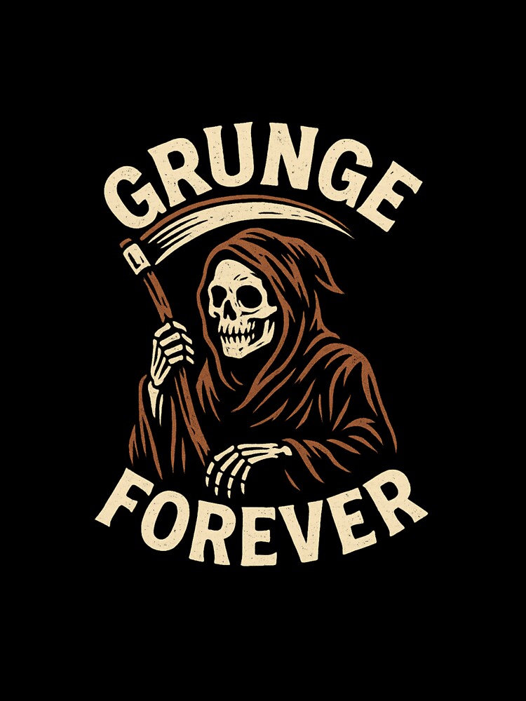 Grunge Forever Reaper Shirt T-Shirts, Hoodie, Sweatshirt