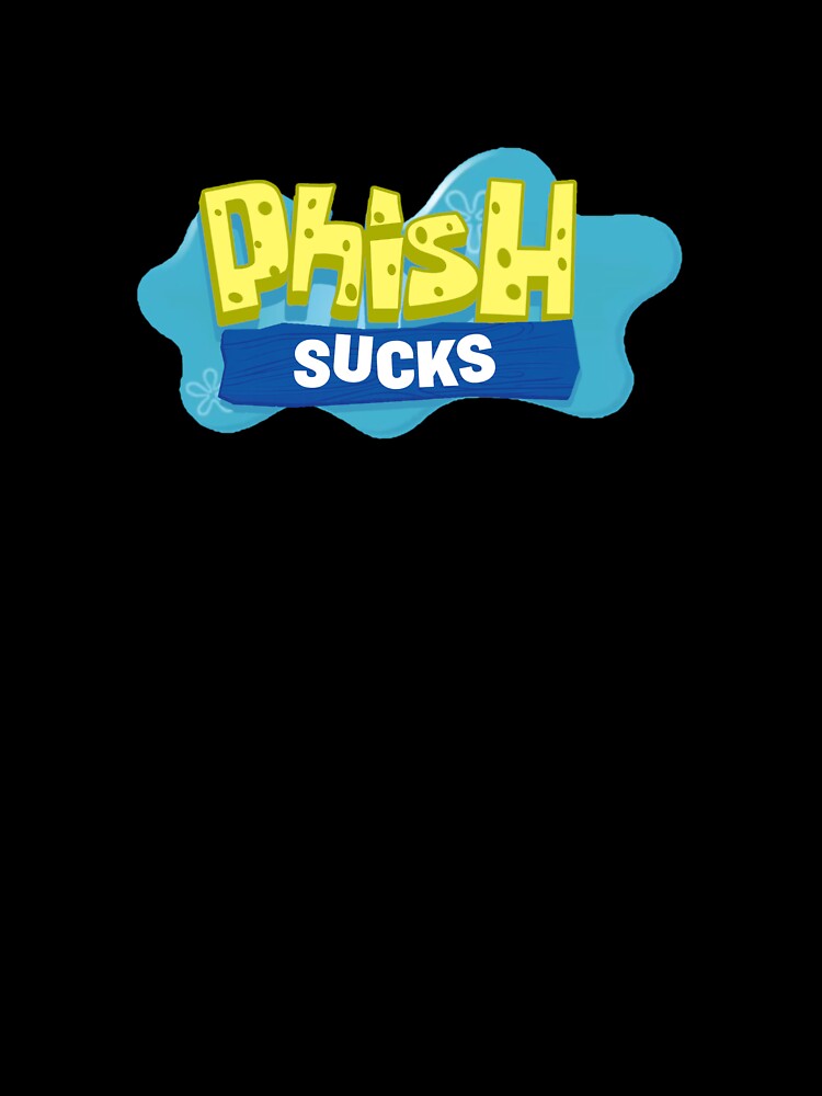 Phish Sucks Bob by Phish Sucks