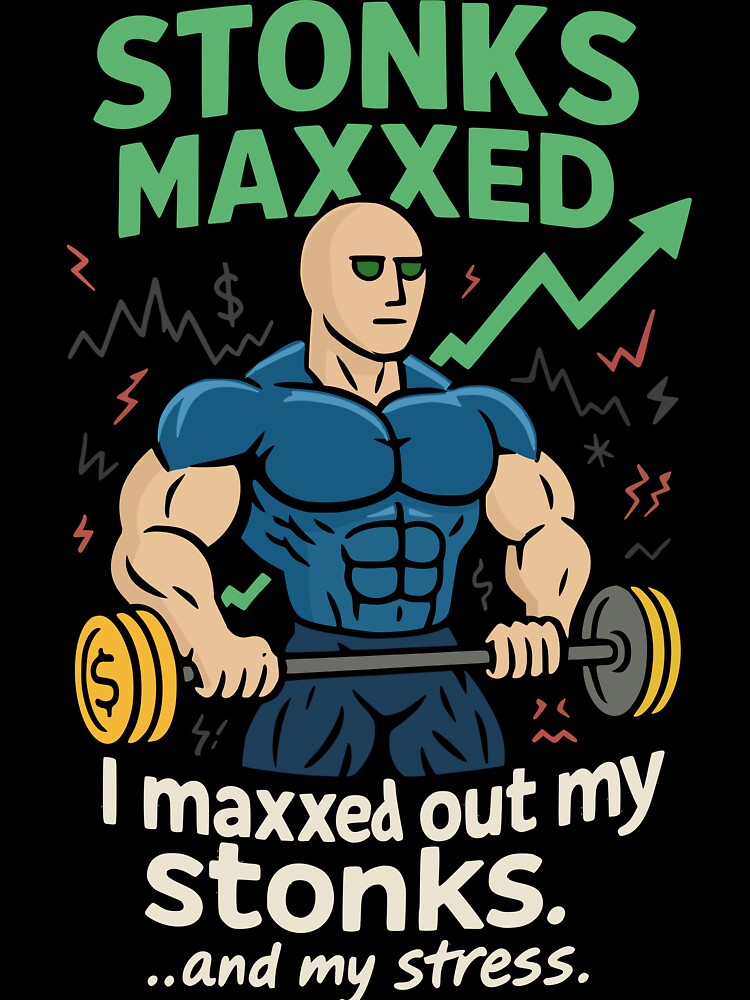 Stonks Maxxed – Funny Finance & Meme Shirt by Mighty Tees Hoodie, Sweatshirt | BlankRebels.com (Image 3)