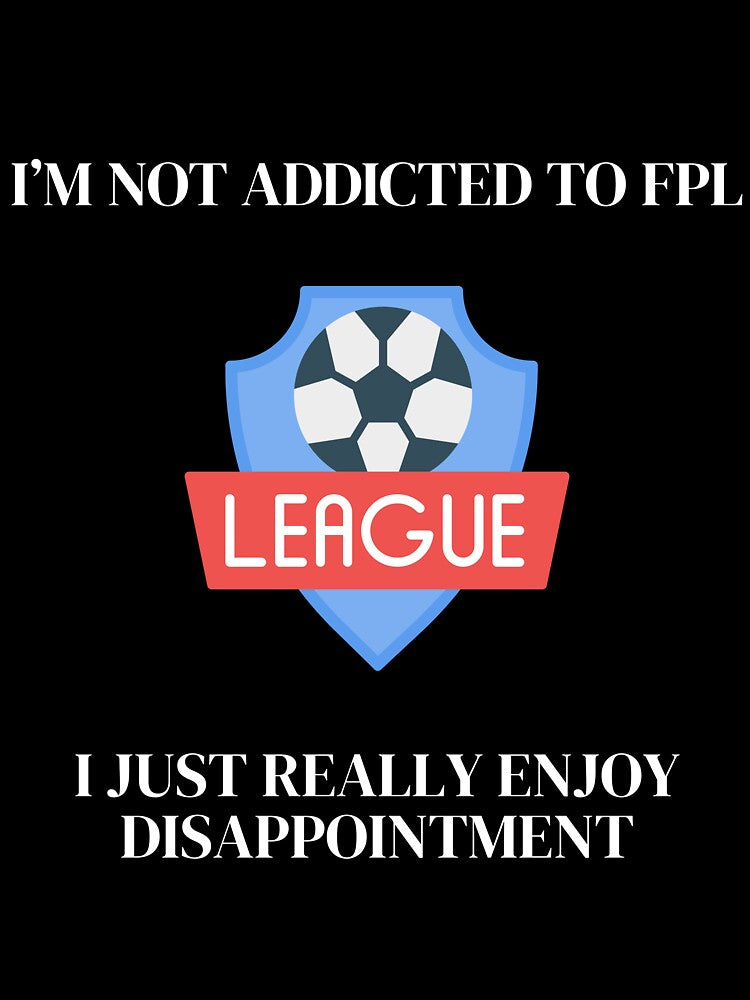 Fantasy Premier League FPL Addict by courtbandit