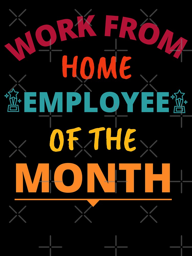 Work From Home Employee Of The Month Vintage by Happy-PrintZ
