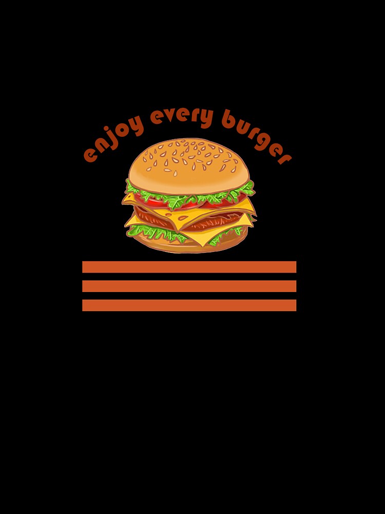 Enjoy every burger by salim arougou T-Shirts, Hoodie, Sweatshirt | BlankRebels.com (Image 3)