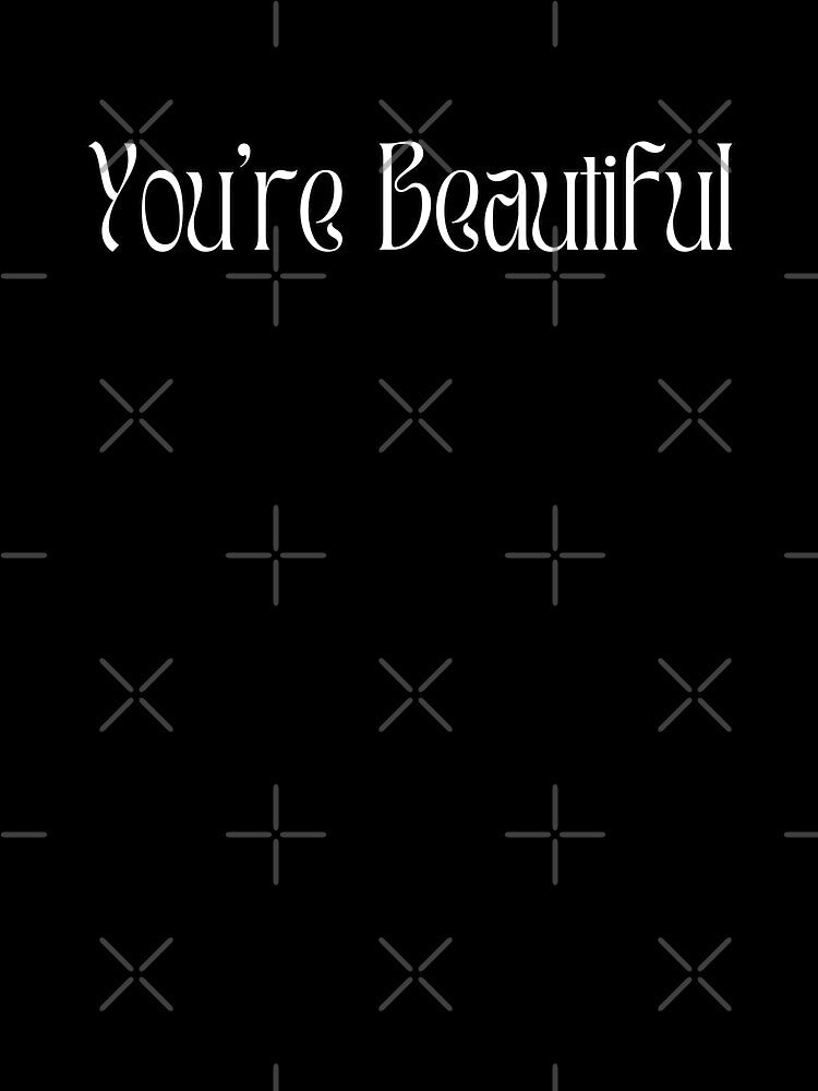 You're Beautiful (B) by kawaso T-Shirts, Hoodie, Sweatshirt | BlankRebels.com (Image 3)
