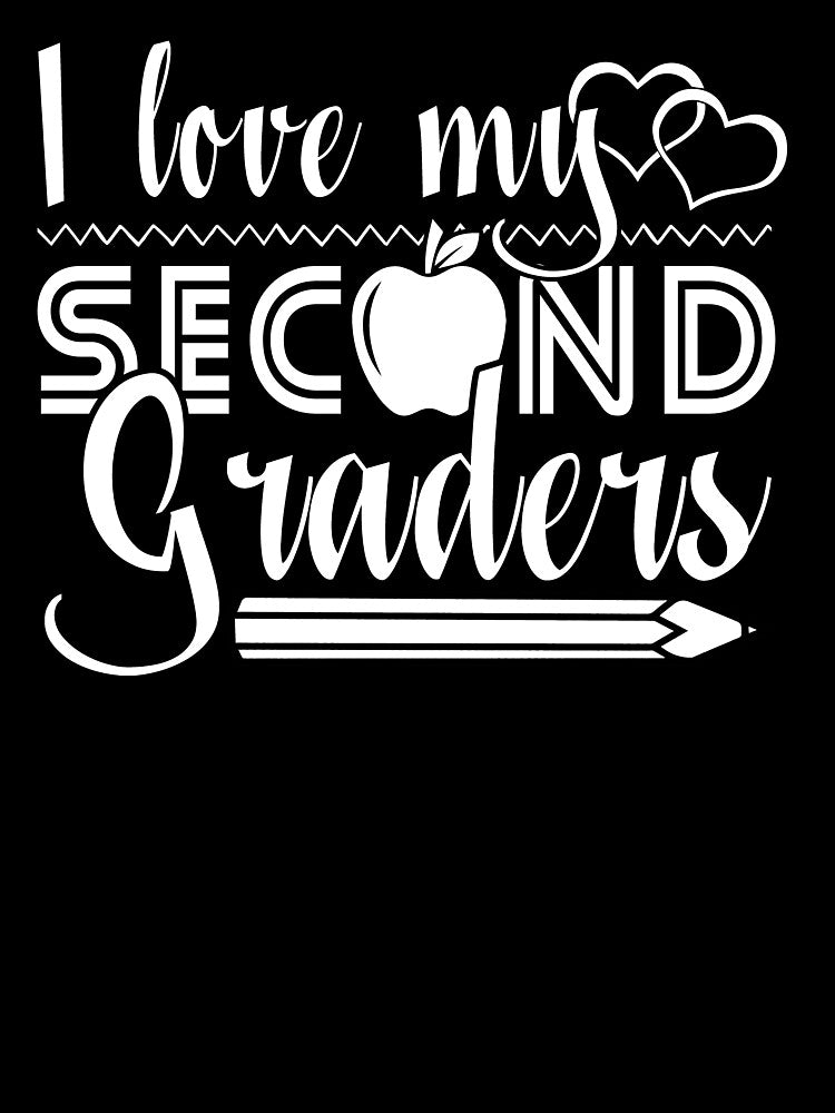 2nd Grade Teacher - I Love My 2nd Graders by UnknownArtistt T-Shirts, Hoodie, Sweatshirt | BlankRebels.com (Image 3)