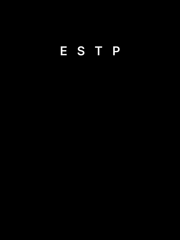 MBTI - ESTP by icdeadpixels