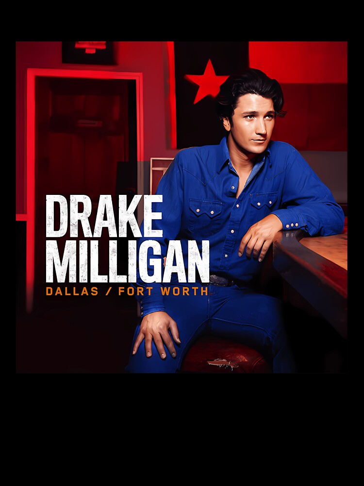 Dallas Fort Worth Drake Milligan T-Shirts, Hoodie, Sweatshirt