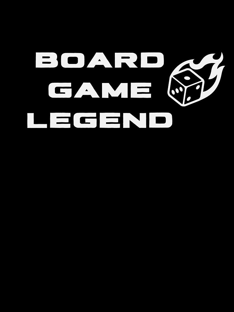 Board Game Legend by gamenighttees T-Shirts, Hoodie, Sweatshirt | BlankRebels.com (Image 3)
