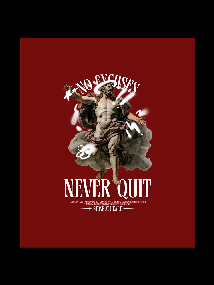 Baroque "No Excuses Never Quit" by Zatify