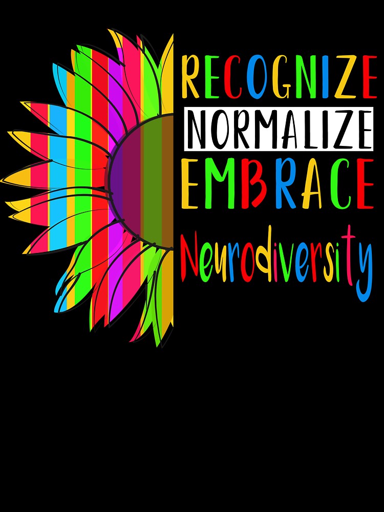Recognize Normalize Embrace Neurodiversity Awareness by Color-Sparkle T-Shirts, Hoodie, Sweatshirt (Image 3)