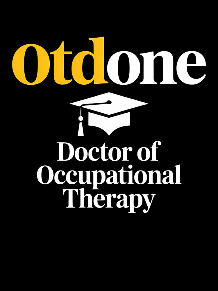 OTD I'm Done Doctor Of Occupational Therapy Funny Graduation by Formatage T-Shirts, Hoodie, Sweatshirt (Image 3)