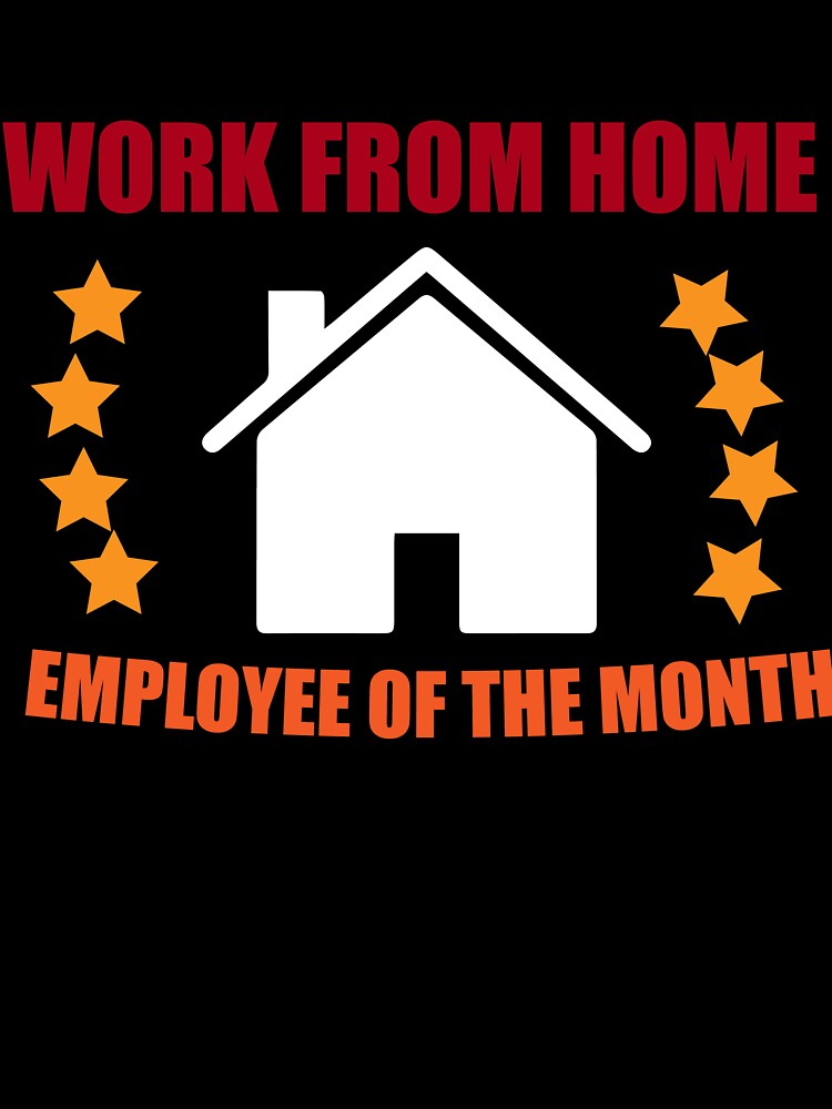 Work From Home Employee of The Month Since March 2020 Gifts by CLOTHES QU T-Shirts, Hoodie, Sweatshirt (Image 3)