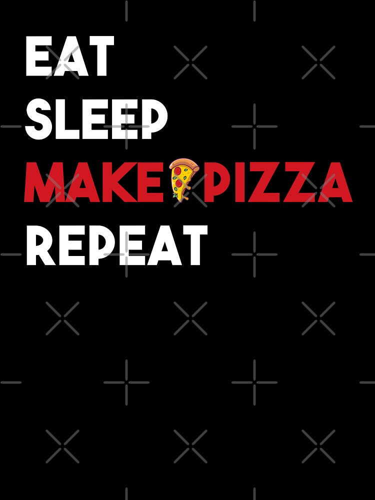 Eat Sleep Make Pizza Repeat - Pizza Maker Lover Foodie by Alaadin Bendali Braham T-Shirts, Hoodie, Sweatshirt (Image 3)