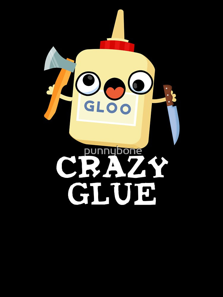 Crazy Glue Funny Super Glue Pun (Dark BG) by punnybone