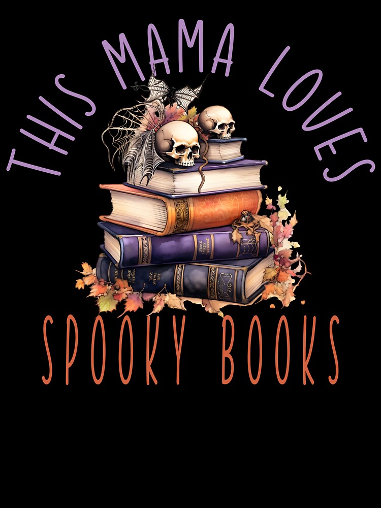 This Mama Loves Spooky Books Reader Teacher Mama Spooky Books Halloween Mom Costume by ShoniwDesigns T-Shirts,... (Image 3)