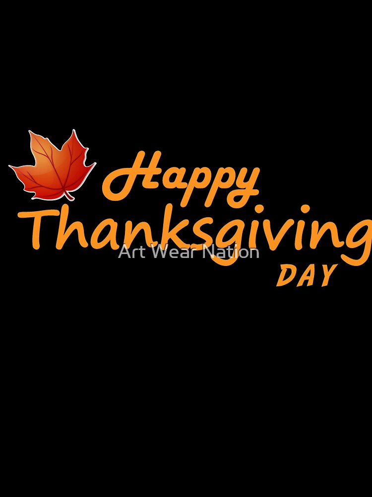 Orange & Black HAPPY ThanksGiving For Your Gift by Art Wear Nation T-Shirts, Hoodie, Sweatshirt | BlankRebels.com (Image 3)
