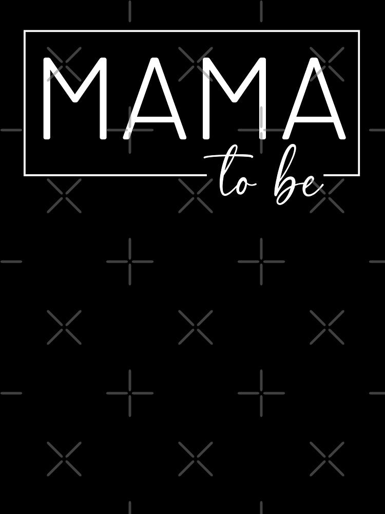 Mama to be by Ashi17 T-Shirts, Hoodie, Sweatshirt | BlankRebels.com (Image 3)
