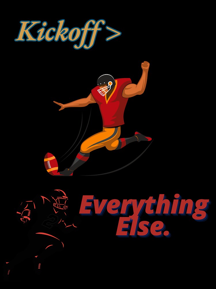 Football Design," Kickoff > Everything Else" Great Football Fans by JaarebisiA11 T-Shirts, Hoodie, Sweatshirt (Image 3)