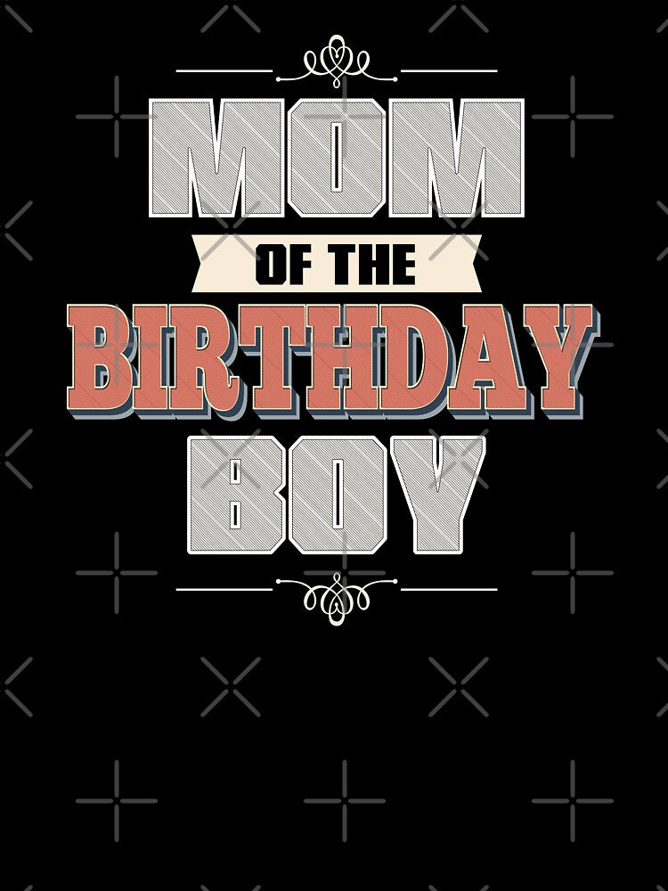 Mom Of The Birthday Boy by Merchking1 T-Shirts, Hoodie, Sweatshirt | BlankRebels.com (Image 3)